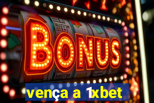 vença a 1xbet